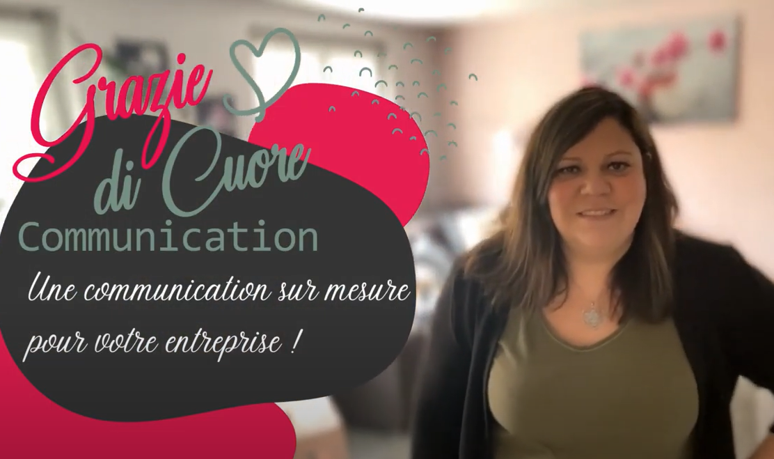 Création Grazie di cuore communication - Présentation en vidéo